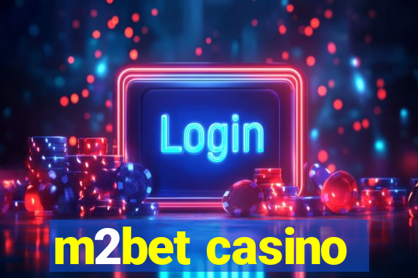 m2bet casino